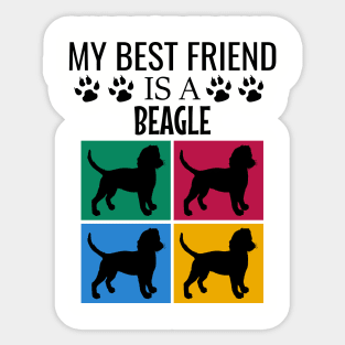 My best friend is a beagle Sticker